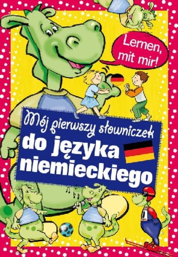 Mój pierwszy słowniczek do nauki języka niemieckiego (Delikatnie uszkodzone)