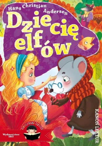 Dziecię elfów (ilustrowana lektura)