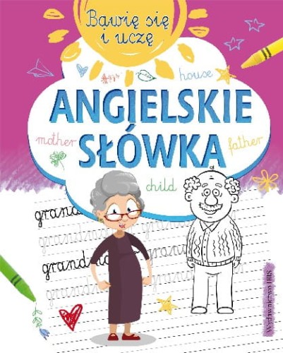 Bawię się i uczę. Angielskie słówka