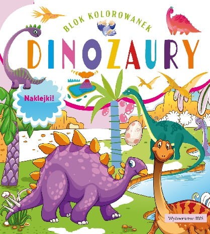 Blok kolorowanek. Dinozaury (+ naklejki)