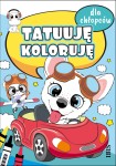 Tatuuję - koloruję. Dla chłopców