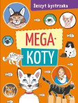 Zeszyt bystrzaka. Mega koty