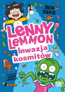 Lenny Lemmon. Inwazja kosmitów (tom 3)