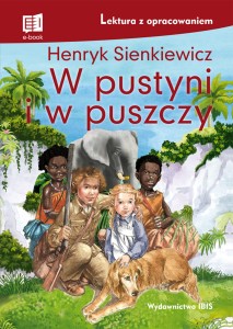 W pustyni i w puszczy (lektura z opracowaniem)