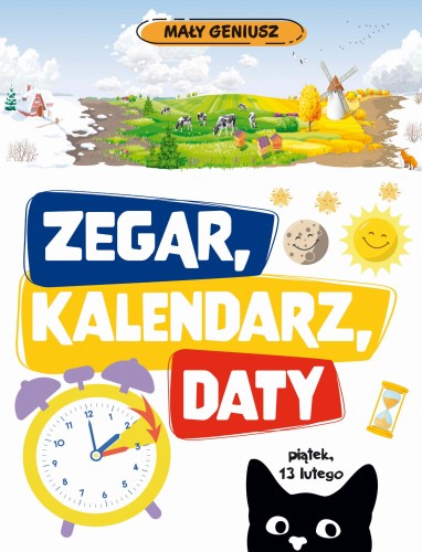 Mały geniusz. Zegar, kalendarz, daty (wydanie 2)