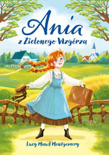 Nowa klasyka bez opracowania. Ania z Zielonego Wzgórza