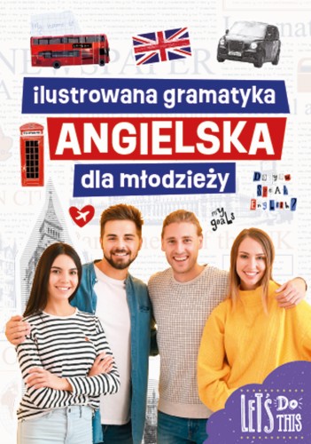 Ilustrowana gramatyka angielska dla młodzieży