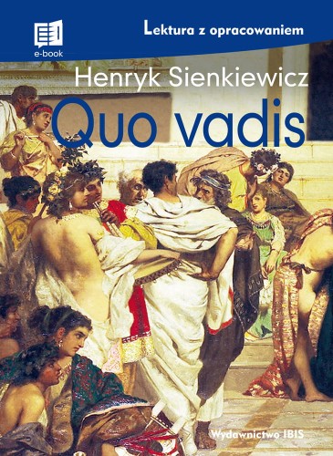 Quo vadis (lektura z opracowaniem) NOWE