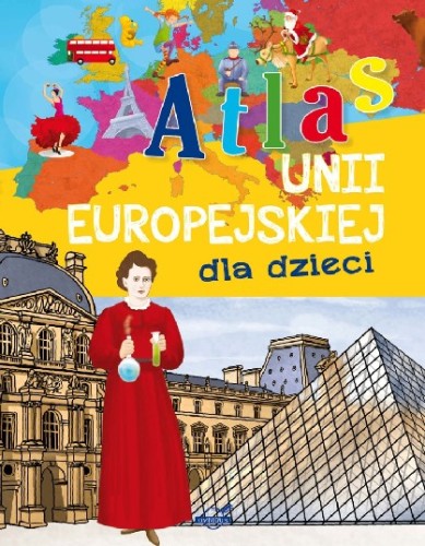 Atlas Unii Europejskiej dla dzieci (Delikatnie uszkodzone)