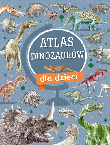 Atlas dinozaurów dla dzieci