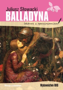 Balladyna (lektura z opracowaniem) NOWA
