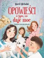Opowieści o tym, co daje moc