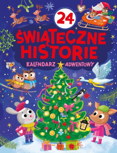 24 świąteczne historie. Kalendarz adwentowy