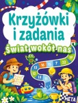 Krzyżówki i zadania. Świat wokół nas