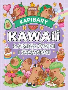 Kawaii. Kapibary. Łamigłówki i zagadki