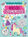Bajkowa zabawa. Wróżki i jednorożce