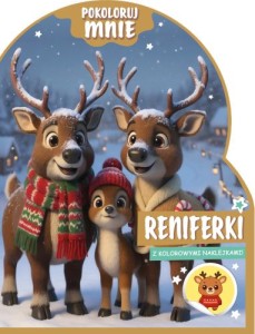 Pokoloruj mnie. Reniferki (z kolorowymi naklejkami!)