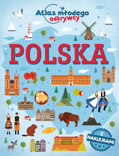 Atlas młodego odkrywcy. Polska (z naklejkami)