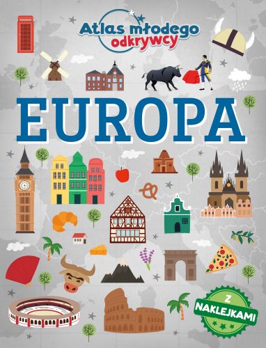 Atlas młodego odkrywcy. Europa (z naklejkami)